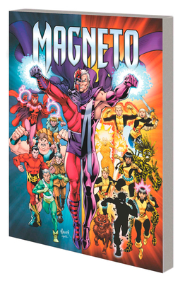 Magneto: Magneto Was Right 1302954210 Book Cover
