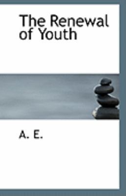 The Renewal of Youth 1113297417 Book Cover