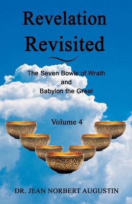 Revelation Revisited - Volume 4 B0CWC77CRQ Book Cover