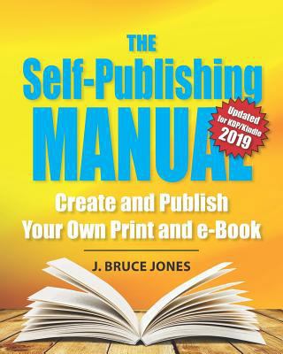 The Self-Publishing Manual: Create and Publish ... 1791870643 Book Cover