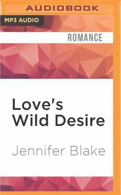 Love's Wild Desire 1522683836 Book Cover