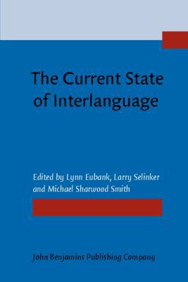 The Current State of Interlanguage (Not in series) 9027221650 Book Cover