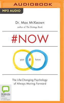#now: The Surprising Truth about the Power of Now 1489409378 Book Cover