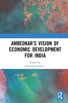 Ambedkar's Vision of Economic Development for I... 0815382162 Book Cover