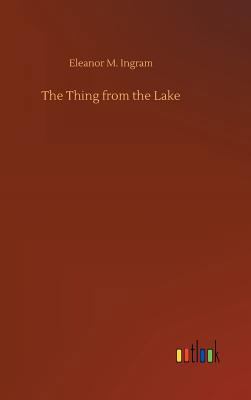 The Thing from the Lake 3732691462 Book Cover