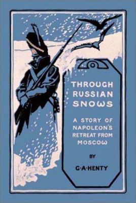 Through Russian Snows 1590871529 Book Cover