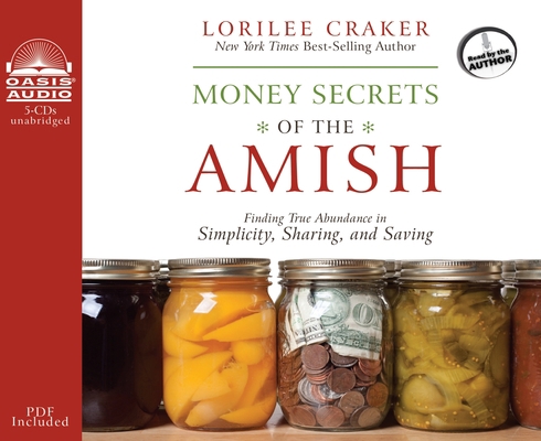 Money Secrets of the Amish: Finding True Abunda... 1598599526 Book Cover