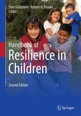 Handbook of Resilience in Children 1461436605 Book Cover
