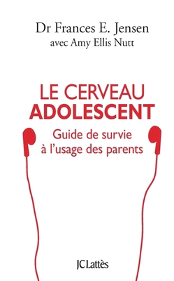 Le cerveau adolescent [French] 2709650401 Book Cover