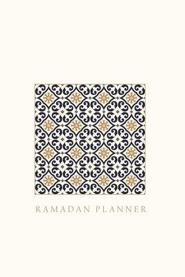 Ramadan Planner: Square: Focus on spiritual, ph... 1034475770 Book Cover