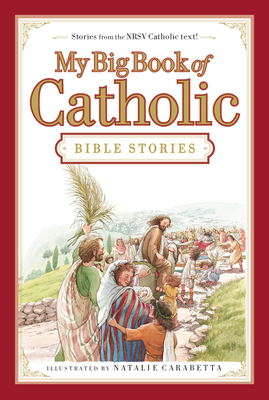 My Big Book of Catholic Bible Stories 0718011953 Book Cover