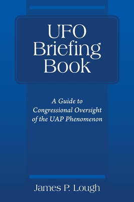 UFO Briefing Book: A Guide to Congressional Ove... 1977240909 Book Cover