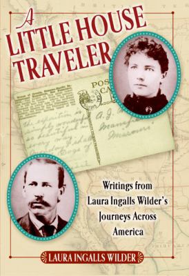 A Little House Traveler : Writings from Laura I... B007YTPNNO Book Cover