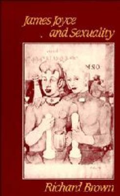 James Joyce and Sexuality 051155365X Book Cover