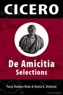 Cicero's De Amicitia Selections (Latin Edition) [Latin] 0865166390 Book Cover