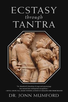 Ecstasy Through Tantra (Llewellyns Tantra and Sexual Arts Series)