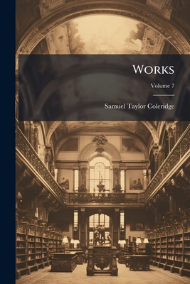 Works; Volume 7 1279851120 Book Cover