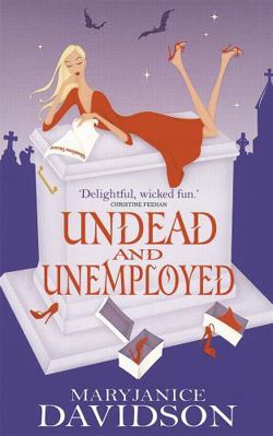 Undead And Unemployed: Number 2 in series (Unde... 0749936460 Book Cover