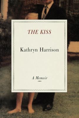 The Kiss: A Memoir 067944999X Book Cover