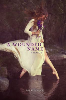 A Wounded Name 1467708879 Book Cover