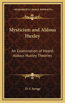 Mysticism and Aldous Huxley: An Examination of ... 1168678307 Book Cover