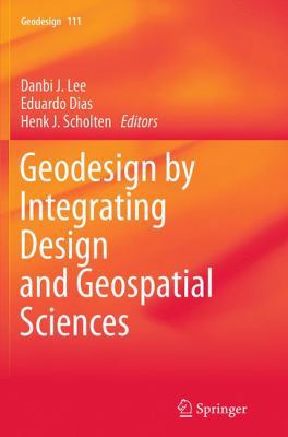 Geodesign by Integrating Design and Geospatial ... 3319355058 Book Cover