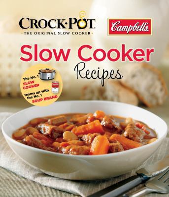 Crock Pot Campbell's Slow Cooker Recipes 1450824080 Book Cover