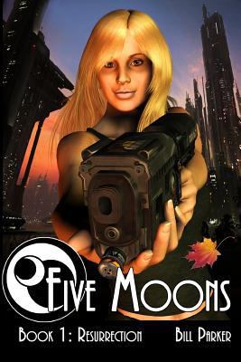 Five Moons - Resurrection 1523284072 Book Cover