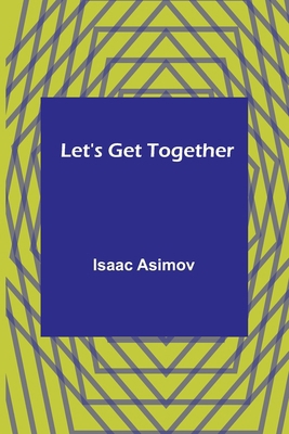 Let's Get Together 935671889X Book Cover