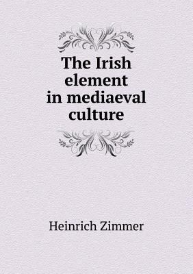 The Irish Element in Mediaeval Culture 551848528X Book Cover