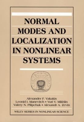 Normal Modes and Localization in Nonlinear Systems 0471133191 Book Cover
