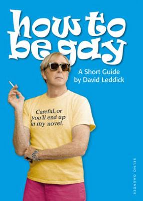 How to be Gay: A Short Guide 3867873836 Book Cover