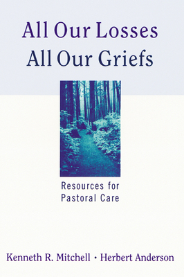 All Our Losses All Our Griefs 0664244939 Book Cover