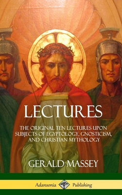 Lectures: The Original Ten Lectures Upon Subjec... 1387996916 Book Cover