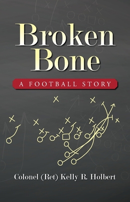 Broken Bone: A Football Story            Book Cover