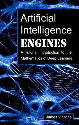 Artificial Intelligence Engines: A Tutorial Int... 0956372821 Book Cover