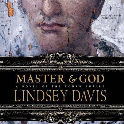 Master & God: A Novel of the Roman Empire 1609987438 Book Cover