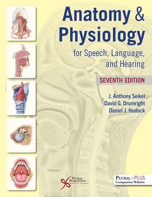 Anatomy & Physiology for Speech, Language, and ... 163550628X Book Cover