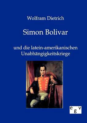 Simon Bolivar [German] 3863822722 Book Cover
