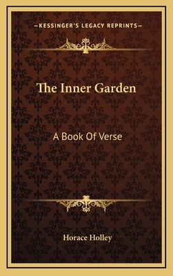 The Inner Garden: A Book of Verse 1163730785 Book Cover