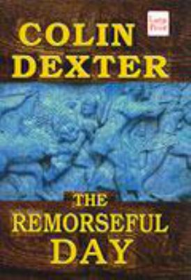 The Remorseful Day [Large Print] 1568958838 Book Cover