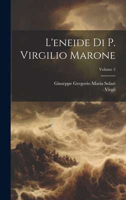 L'eneide Di P. Virgilio Marone; Volume 2 1020687126 Book Cover