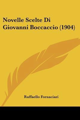 Novelle Scelte Di Giovanni Boccaccio (1904) [Italian] 1160216134 Book Cover