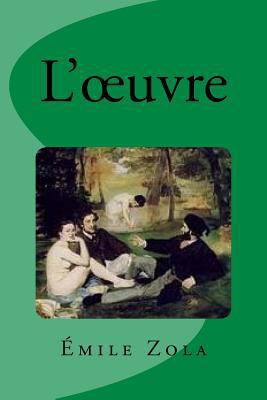 L'oeuvre [French] 1537527142 Book Cover