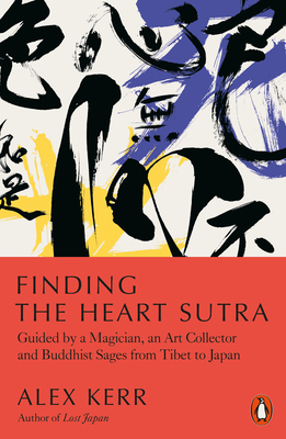 Finding the Heart Sutra: Guided by a Magician, ... 0141994207 Book Cover