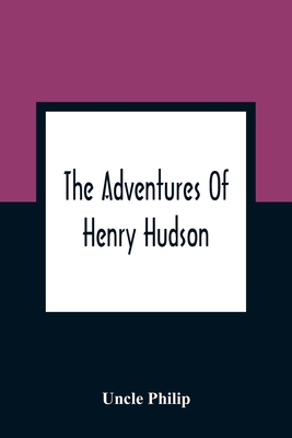 The Adventures Of Henry Hudson 9354360408 Book Cover