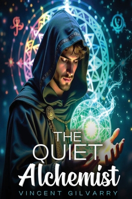 The Quiet Alchemist 1918900140 Book Cover