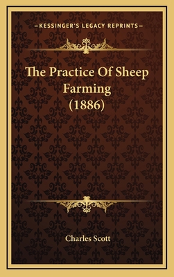 The Practice Of Sheep Farming (1886) 1166358542 Book Cover
