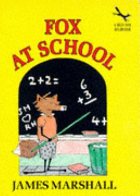 Fox at School (Red Fox Beginners) 0099956500 Book Cover