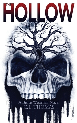 The Hollow: A Bruce Westman Novel 1943201803 Book Cover